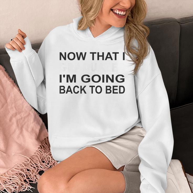 Graduation Shirt Now That I Graduated I'm Going Back To Bed Unisex Hoodie