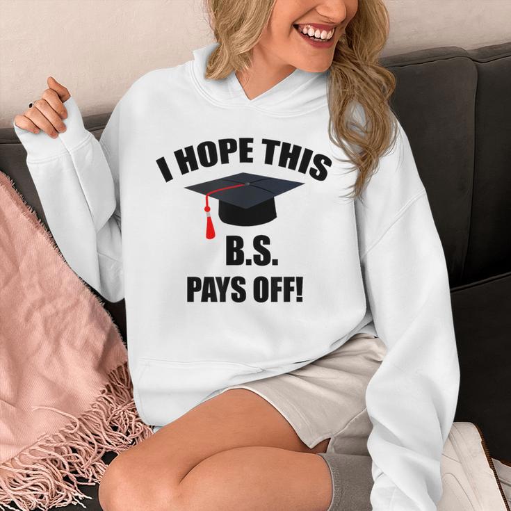 I Hope This BS Pays Off College Graduation Unisex Hoodie