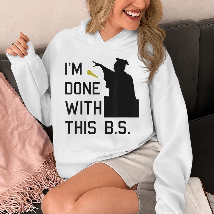 I'm Done With This BS College Graduation Shirt Unisex Hoodie