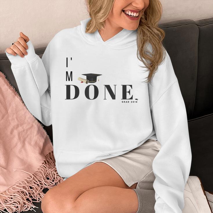 I'm Done College High School Graduation Senior Unisex Hoodie
