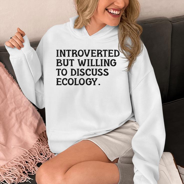 Introvert But Willing Ecology Ecologist Ecology Lover Unisex Hoodie