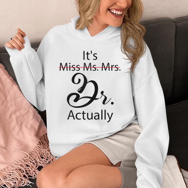 It's Miss Ms Mrs Dr Actually Doctor Graduation Unisex Hoodie