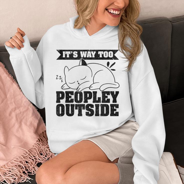 It's Way Too Peopley Outside Anti Social Introvert Unisex Hoodie