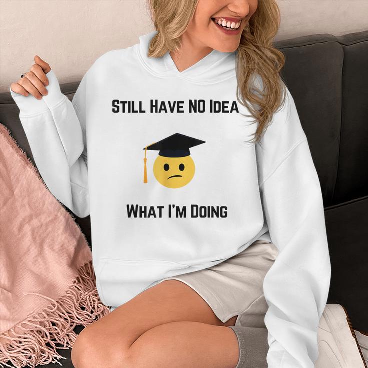 Still Have No Idea What I'm Doing Graduation Tee Shirt Unisex Hoodie