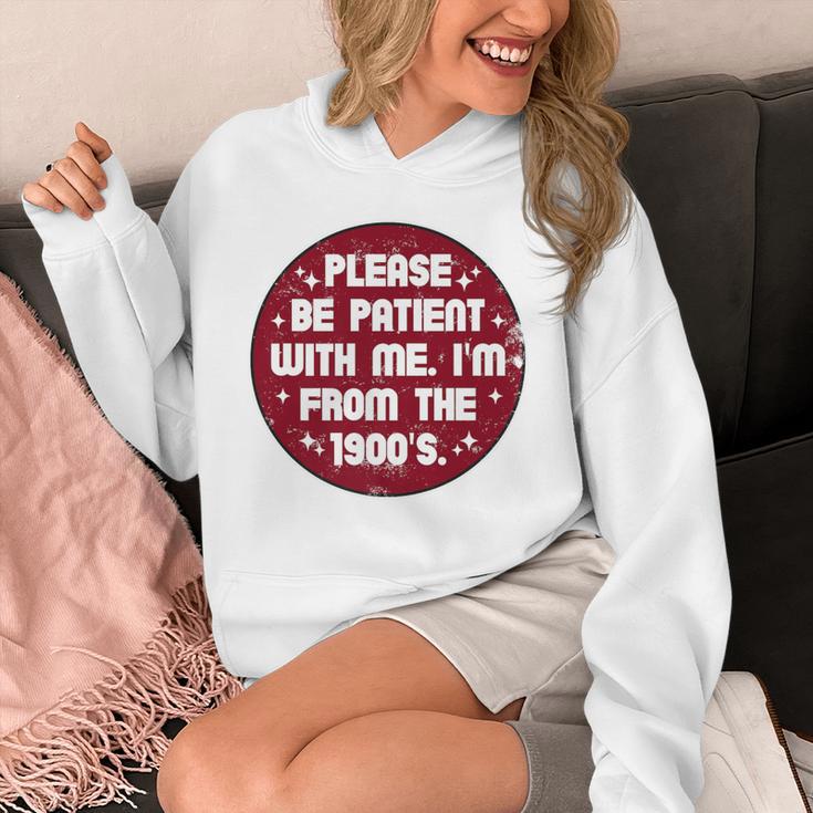 Patient I'm From The 1900s Fathers Day Please Be Premium Unisex Hoodie