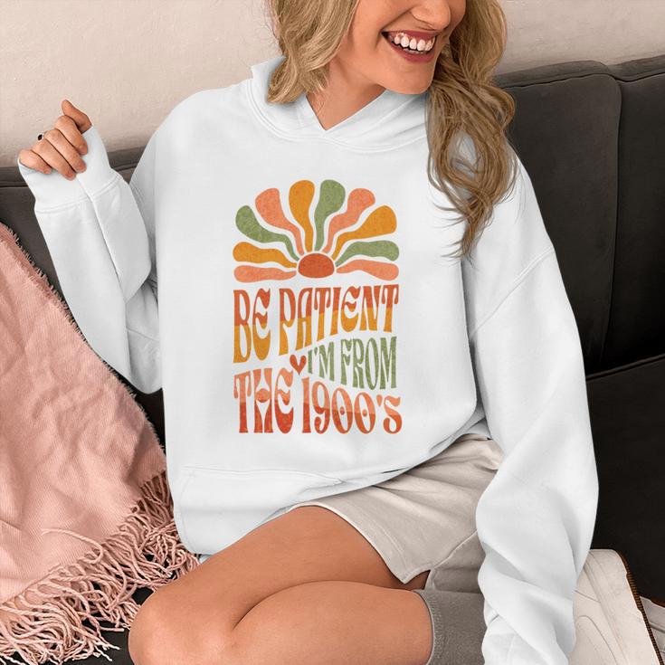BE PATIENT I'M FROM THE 1900s FUNNY GROOVY Unisex Hoodie BE PATIENT I'M FROM THE 1900s FUNNY GROOVY Unisex Hoodie