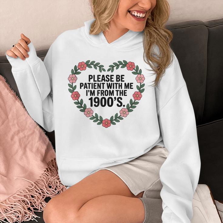 Please Be Patient With My I'm From The 1900s Birthday Unisex Hoodie