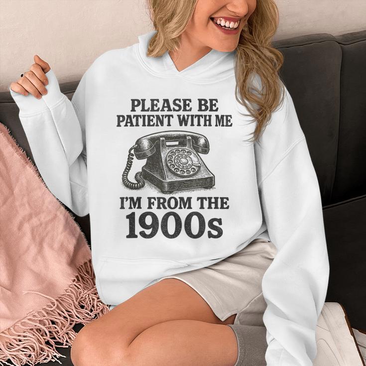 Sarcastic Please Be Patient I'm From The 1900s Unisex Hoodie Sarcastic Please Be Patient I'm From The 1900s Unisex Hoodie