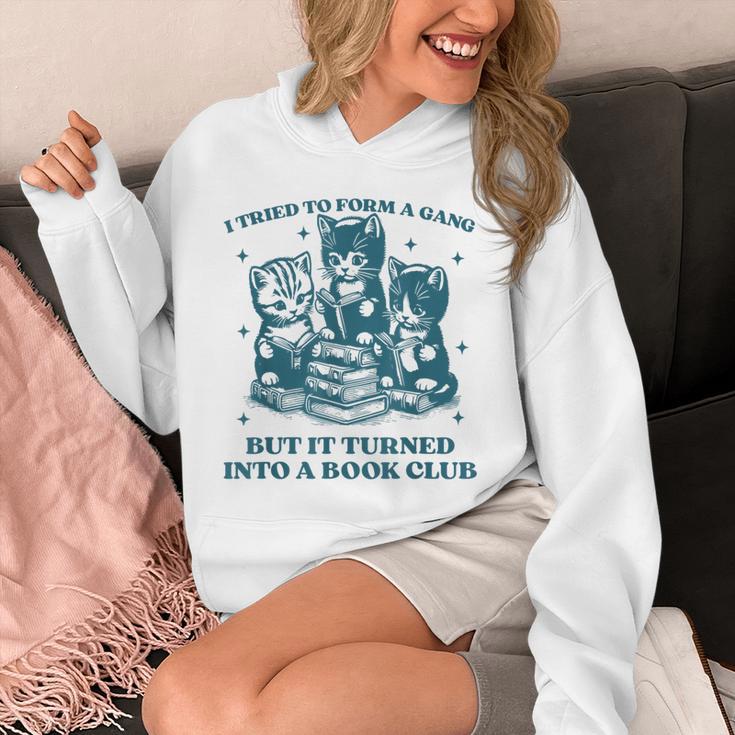 I Tried To Form A Gang Book Club Quote For Women Unisex Hoodie I Tried To Form A Gang Book Club Quote For Women Unisex Hoodie