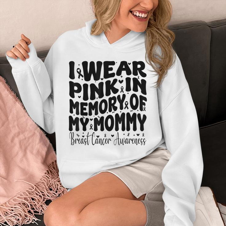 I Wear Pink In Memory Of My Mommy Breast Cancer Awareness Unisex Hoodie