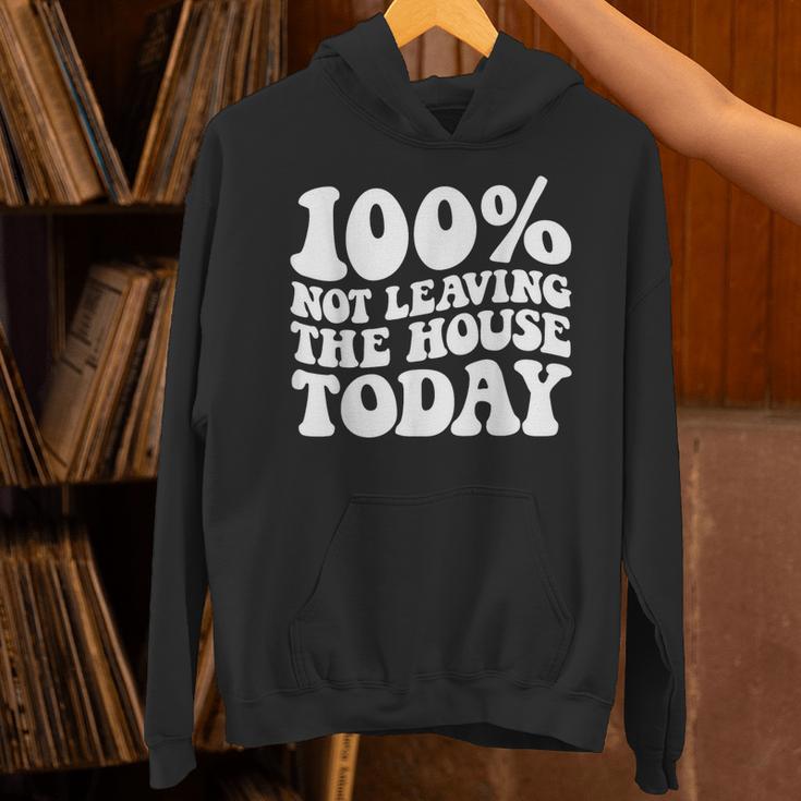 100 Not Leaving The House Today Introverts Unisex Hoodie