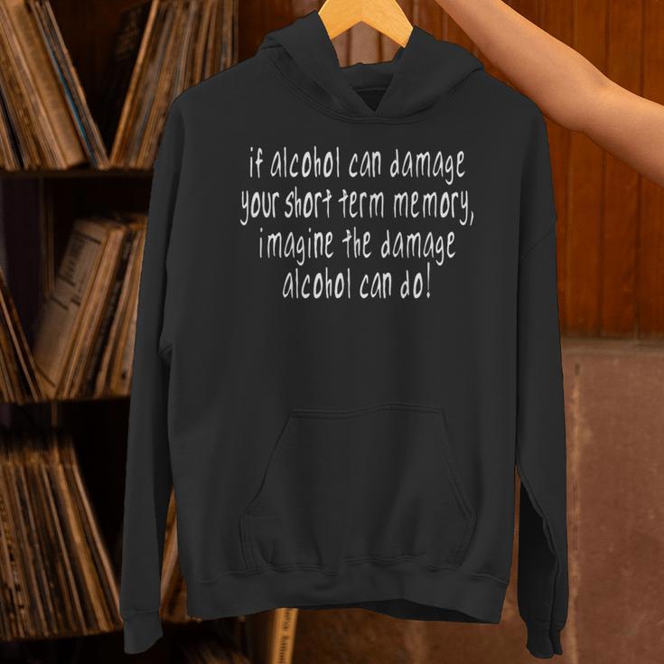 If Alcohol Can Damage Your Short Term Memory Pun Unisex Hoodie