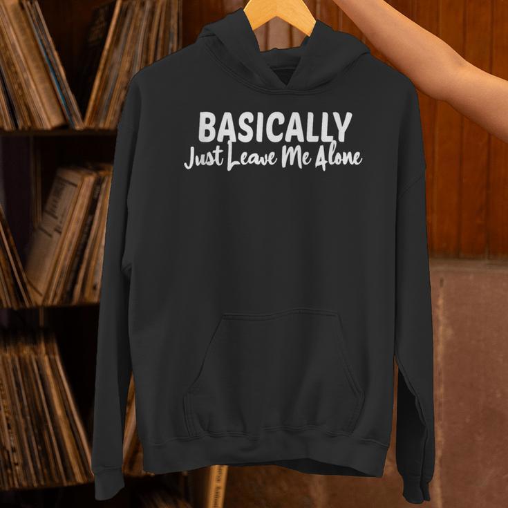 Basically Just Leave Me Alone Introvert Sarcasm Unisex Hoodie Basically Just Leave Me Alone Introvert Sarcasm Unisex Hoodie