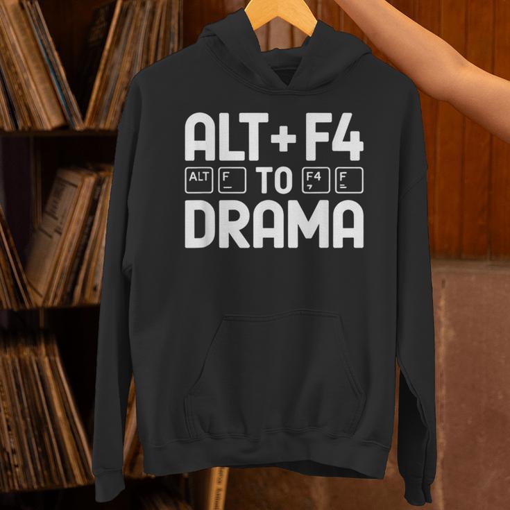Alt F4 To Drama Gaming Introvert Tech Humor Unisex Hoodie Alt F4 To Drama Gaming Introvert Tech Humor Unisex Hoodie