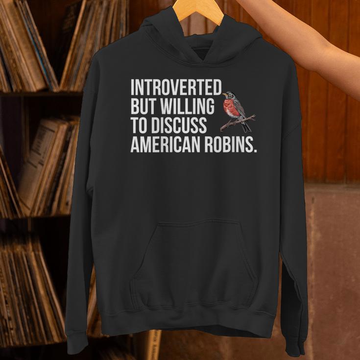 American Robin Bird Watching Lover Introvert Quote Unisex Hoodie