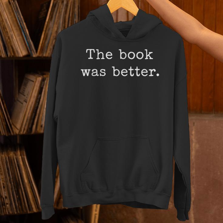 The Book Was Better Bookworm Impactful Distressed Quote Unisex Hoodie