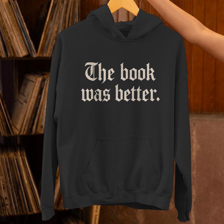The Book Was Better Sarcastic Reader Statement Unisex Hoodie