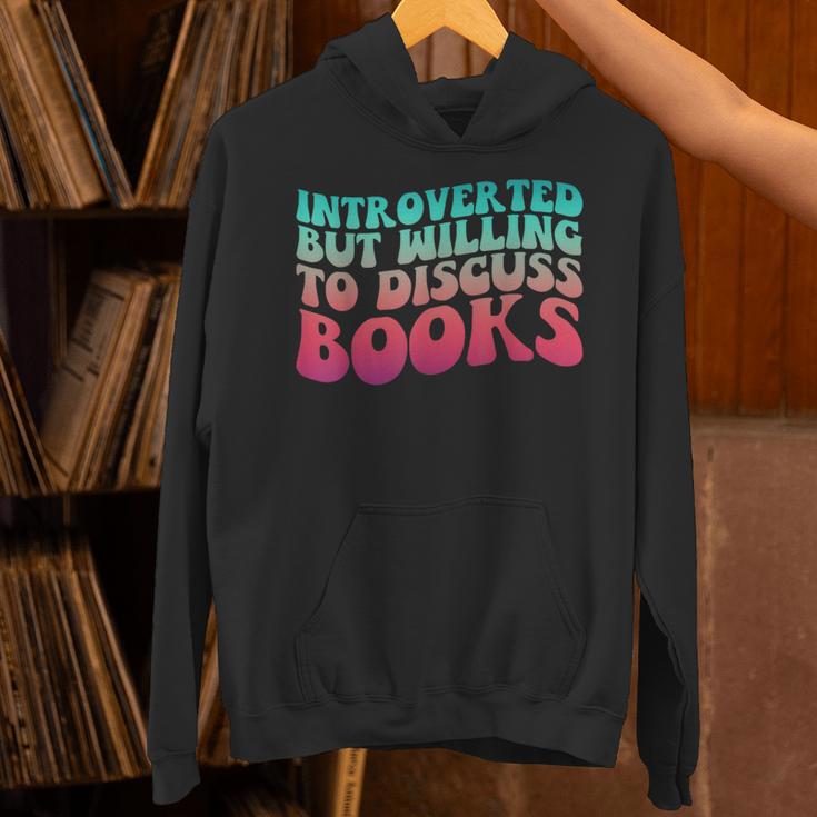 Bookish Reading Love Introverted But Willing To Discuss Book Unisex Hoodie