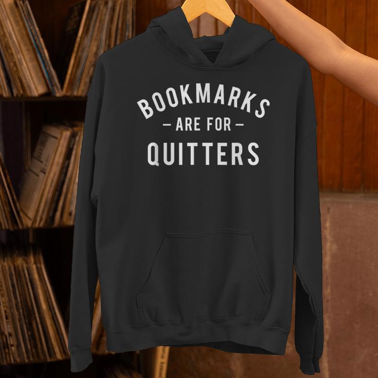 Bookmarks Are For Quitters Book Lover Reading Bookworm Unisex Hoodie