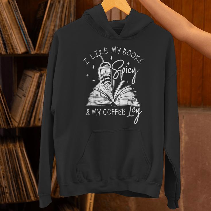 I Like My Books Spicy And My Coffee ICY Unisex Hoodie I Like My Books Spicy And My Coffee ICY Unisex Hoodie