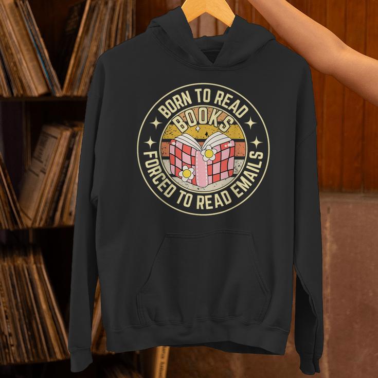 Born To Read Books Forced To Read Emails Book Lovers Unisex Hoodie Born To Read Books Forced To Read Emails Book Lovers Unisex Hoodie