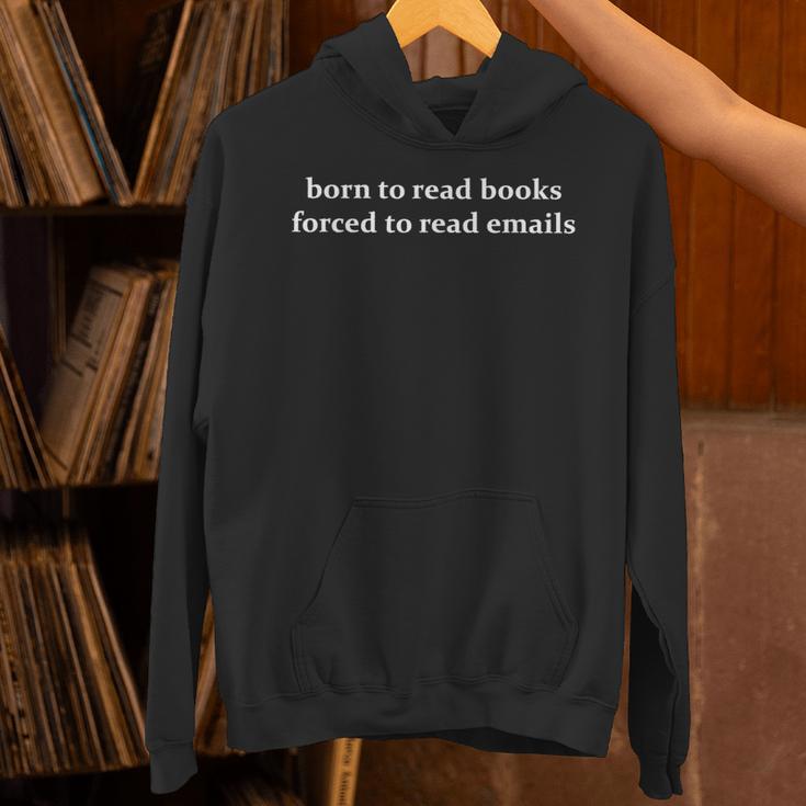 Born To Read Books Forced To Read Emails Office Quote Unisex Hoodie Born To Read Books Forced To Read Emails Office Quote Unisex Hoodie