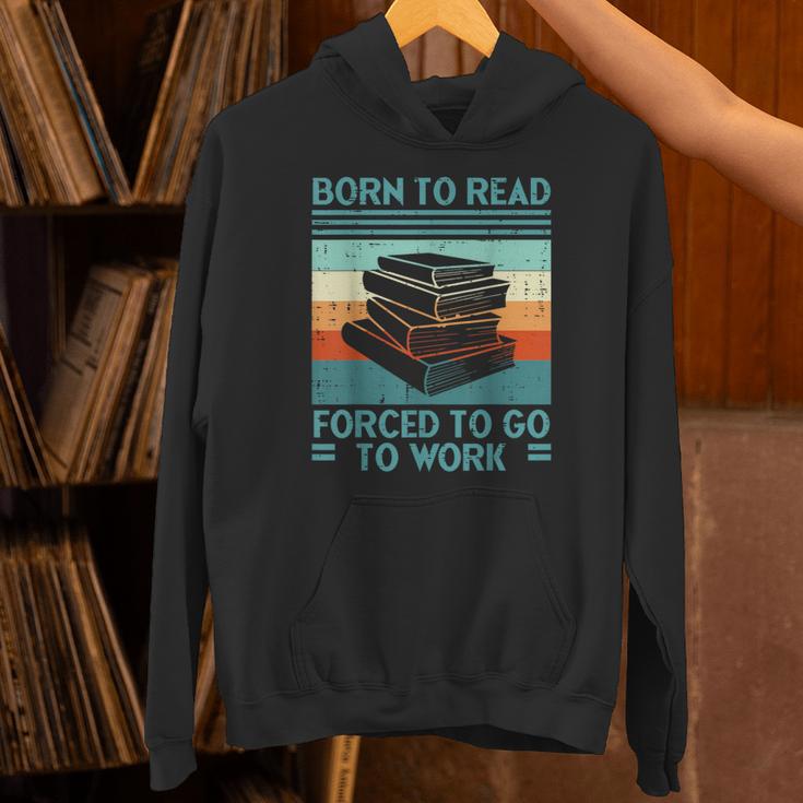 Born To Read Go Work Book Reading Librarian Men Women Unisex Hoodie Born To Read Go Work Book Reading Librarian Men Women Unisex Hoodie