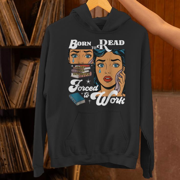 Born-To Read Forced To Work Reading Book Lover Unisex Hoodie