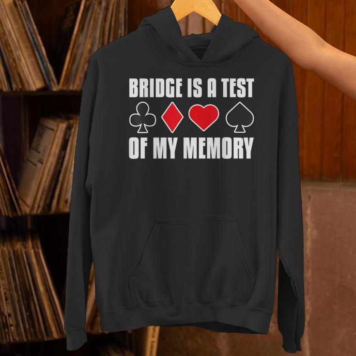 Bridge Is A Test Of My Memory Bridge Player Card Game Unisex Hoodie