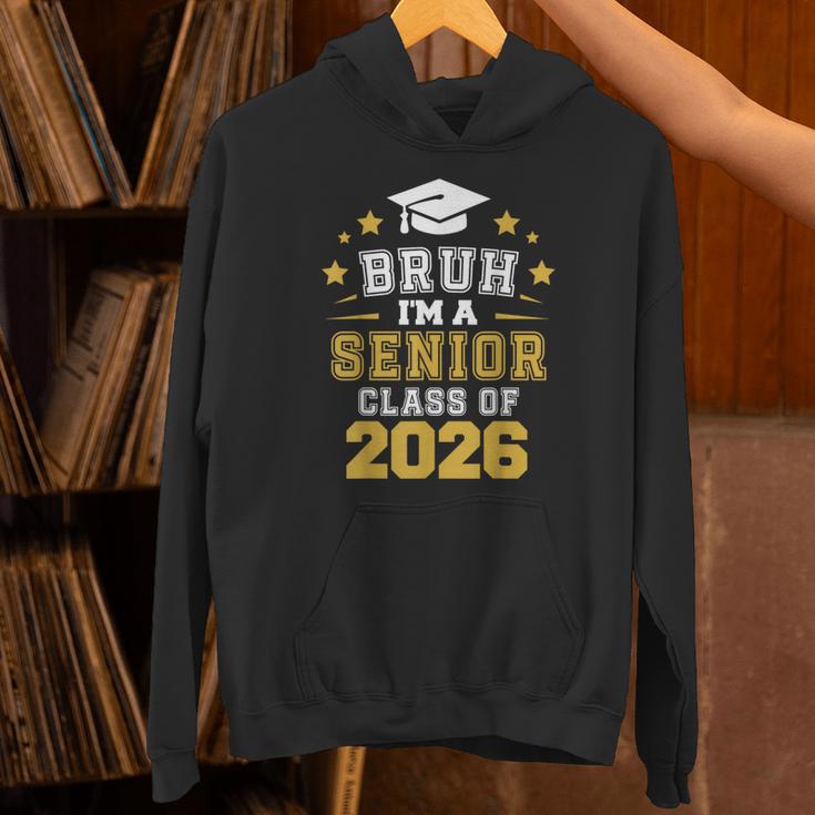 Bruh I'm A Senior Class Of 2026 Graduation School Unisex Hoodie
