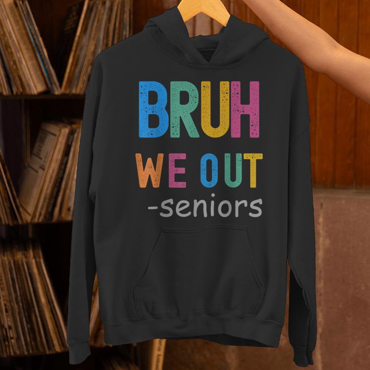Bruh We Out Seniors Senior Year Back To School Graduation Unisex Hoodie