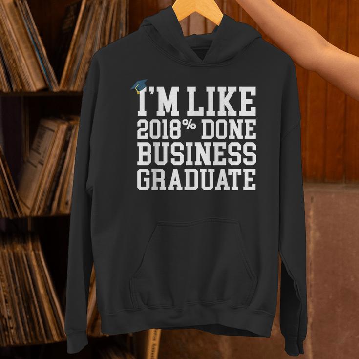 Business Graduation Major I'm Like 2018 Done Unisex Hoodie