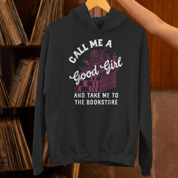 Call Me A Good Girl Take Me To The Bookstore Spicy Books Unisex Hoodie