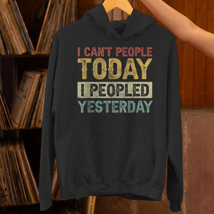 I Can't People Today I Peopled Yesterday Introvert Unisex Hoodie