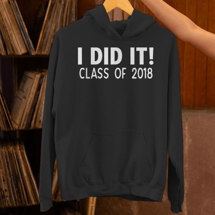 I Did It Class Of 2018 Senior Graduation Shirt Unisex Hoodie