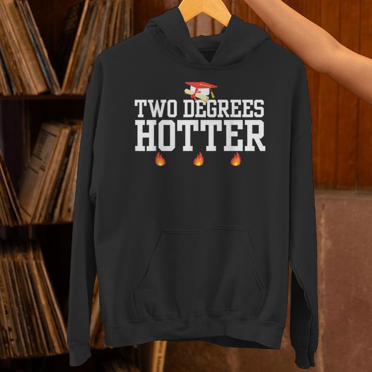 College Masters Degree Graduation Two Degrees Hotter Unisex Hoodie