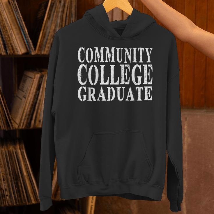 Community College Graduate- Makes a Great Graduation Unisex Hoodie