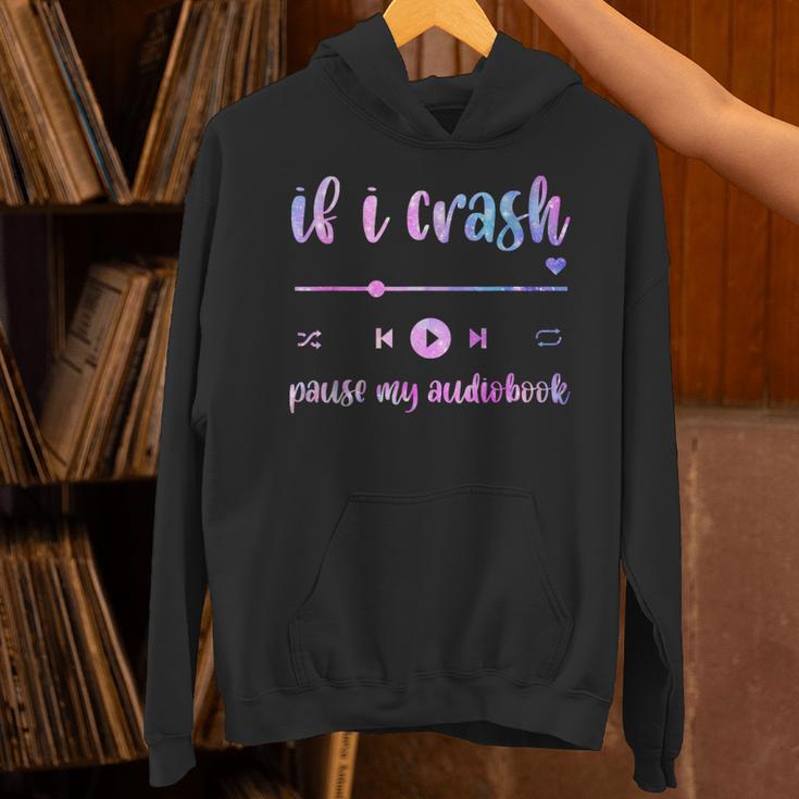 If I Crash Pause My Audiobook Listener Bookish Book Lover Unisex Hoodie