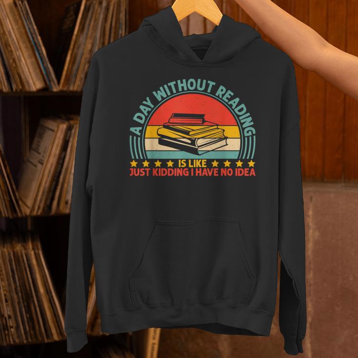 A Day Without Reading Is Like Book Lover And Reading Unisex Hoodie