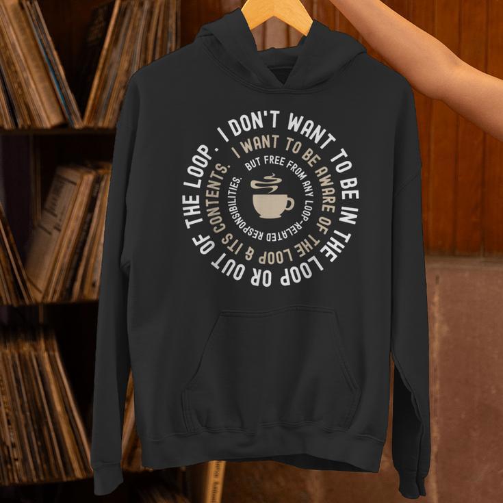 I Don't Want To Be In The Loop Introvert Coffee Lover Unisex Hoodie I Don't Want To Be In The Loop Introvert Coffee Lover Unisex Hoodie