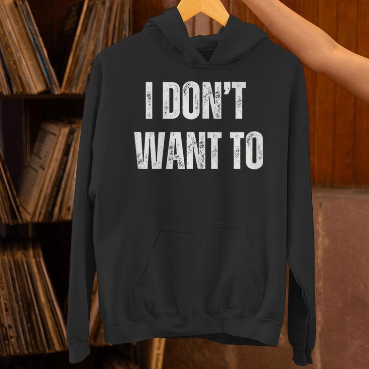 I Don't Want To Sarcastic Anti Social Introvert Unisex Hoodie