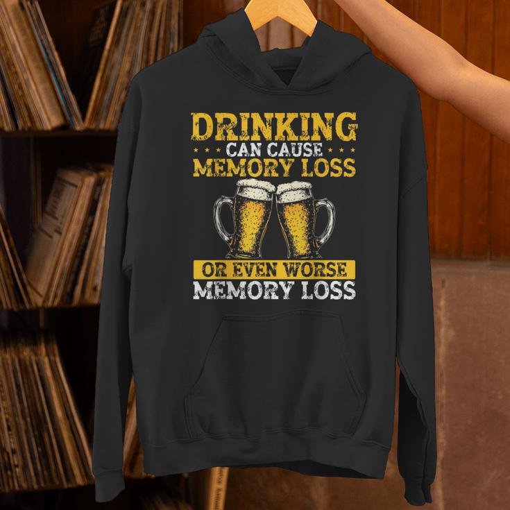 Drinking Can Cause Memory Loss Or Even Worse Memory Loss Unisex Hoodie Drinking Can Cause Memory Loss Or Even Worse Memory Loss Unisex Hoodie