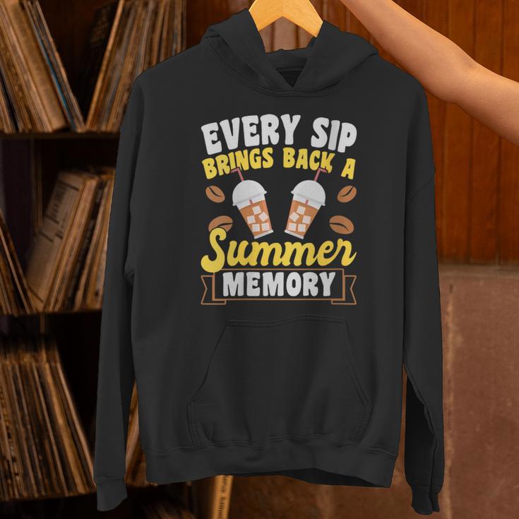 Every Sip Brings Back A Summer Memory Iced Coffee Unisex Hoodie