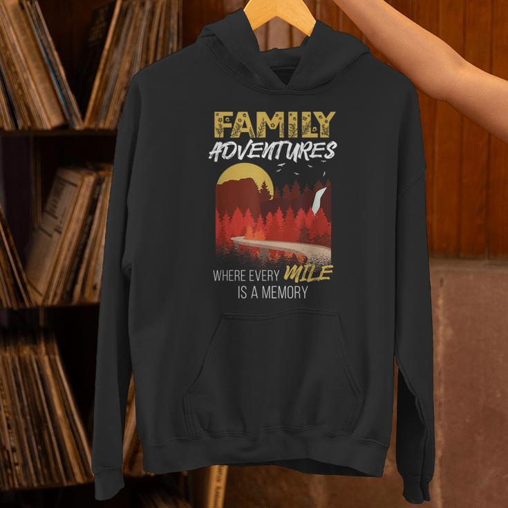 Family Adventures Where Every Mile Is A Memory Unisex Hoodie Family Adventures Where Every Mile Is A Memory Unisex Hoodie