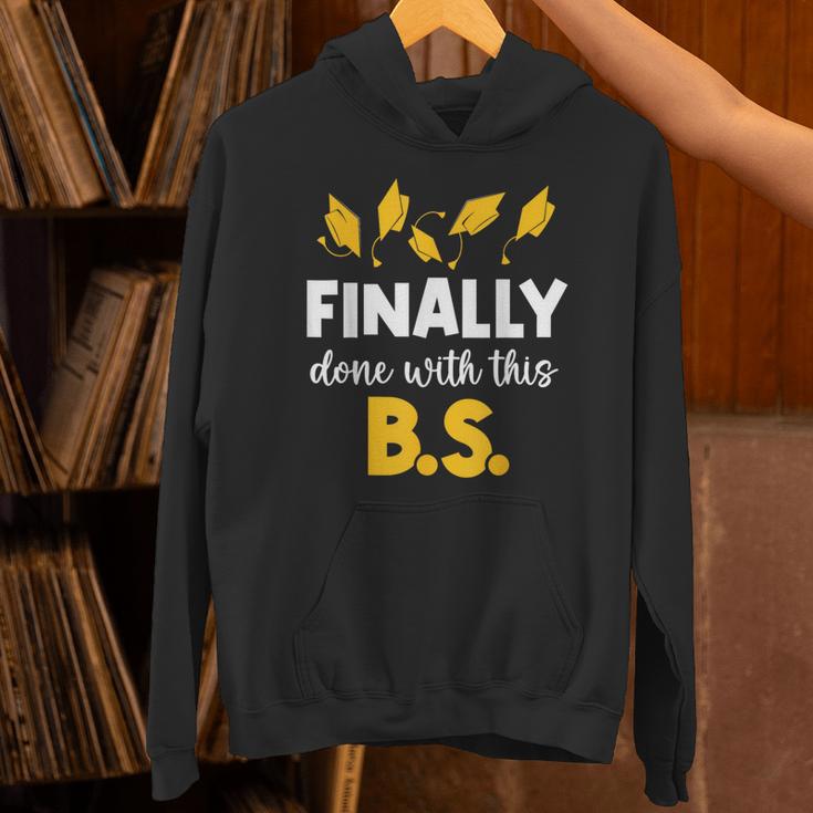 Finally Done With This Bs Bachelor's Bachelor Graduation Unisex Hoodie