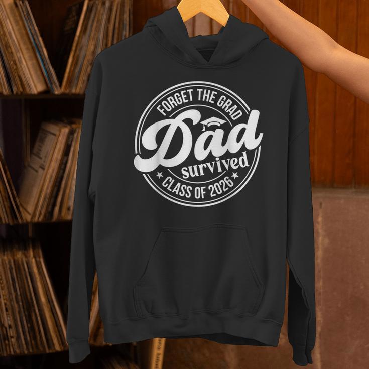 Forget The Grad Dad Survived Class Of 2026 Senior Graduation Unisex Hoodie