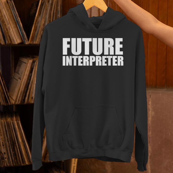 Future Interpreter Student College Graduate Graduation Unisex Hoodie