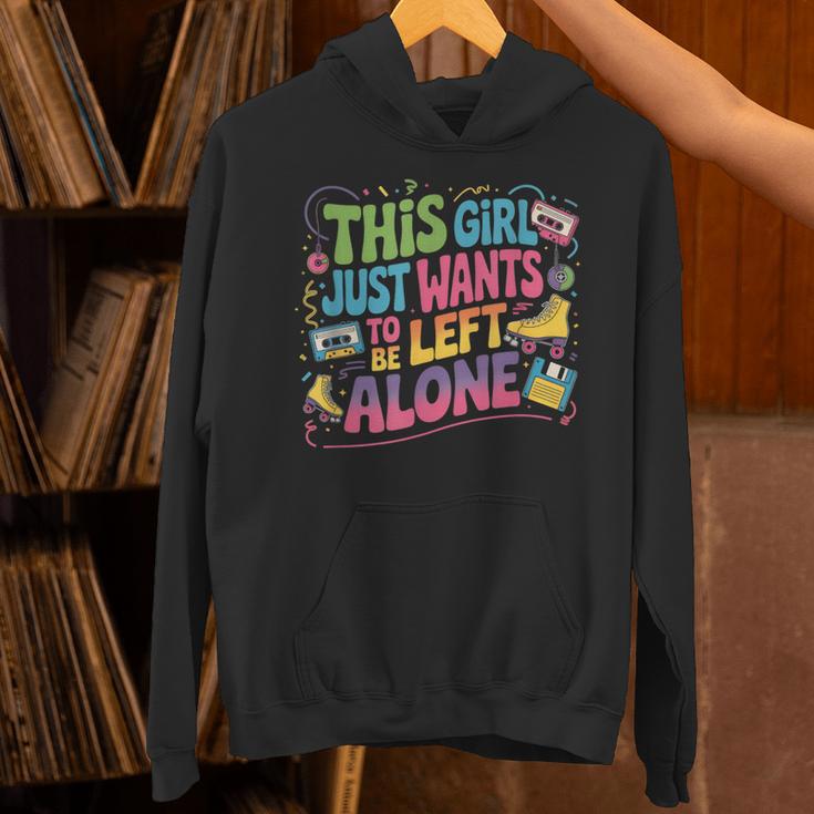 This Girl Just Wants To Be Left Alone Retro Nostalgia Unisex Hoodie