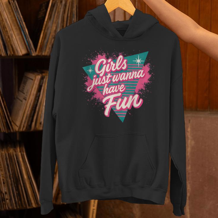 Girls Just Wanna Have Fun Retro 80s Nostalgia Night Out Unisex Hoodie