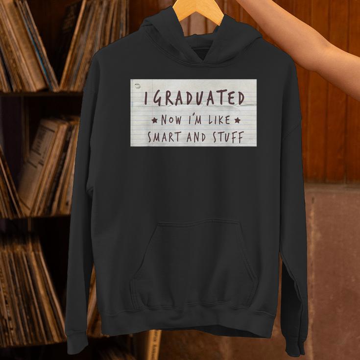 I Graduated Now I'm Like Smart & Stuff Tee Graduation Shirts Unisex Hoodie